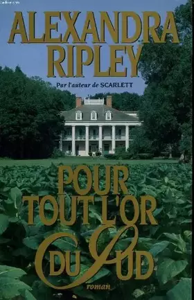 Couverture du produit · Pour tout l'or du Sud