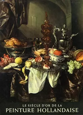 Couverture du produit · Le siecle d'or de la peinture hollandaise