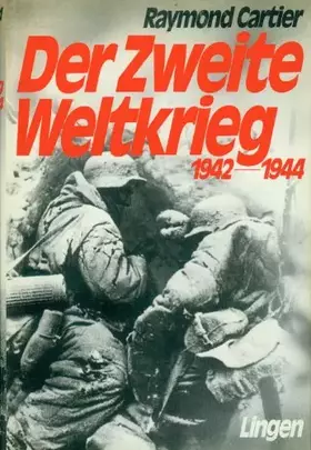 Couverture du produit · Der Zweite Weltkrieg. Bd. 2: 1942 - 1944