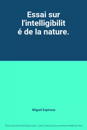 Couverture du produit · Essai sur l'intelligibilité de la nature.