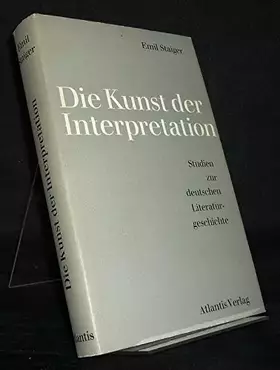 Couverture du produit · DIE KUNST DER INTERPRETATION: STUDIEN ZUR DEUTSCHEN LITERATURGESCHICHTE.