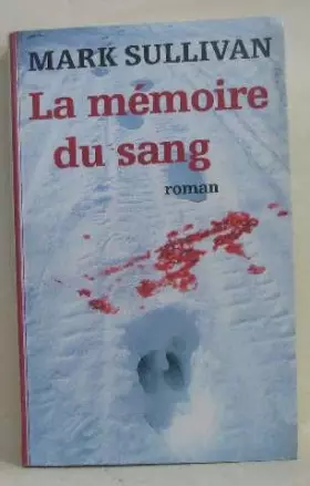 Couverture du produit · La mémoire du sang