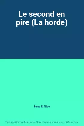 Couverture du produit · Le second en pire (La horde)