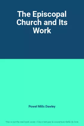 Couverture du produit · The Episcopal Church and Its Work