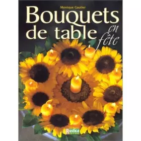 Couverture du produit · Bouquets de table en fête