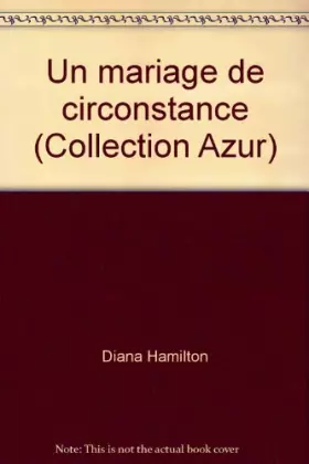 Couverture du produit · Un mariage de circonstance (Collection Azur)