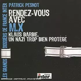 Couverture du produit · RENDEZ-VOUS AVEC X - KLAUS BARBIE