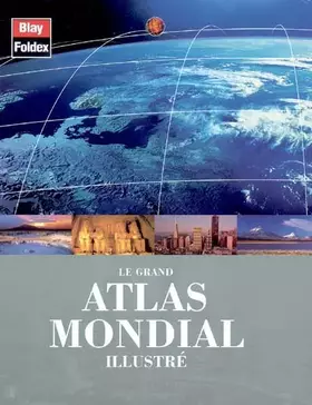 Couverture du produit · Grand Atlas Mondial illustré
