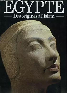 Couverture du produit · EGYPTE des origines à l'Islam.