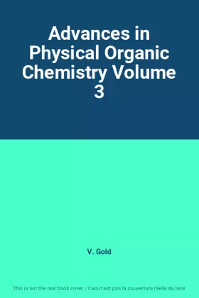 Couverture du produit · Advances in Physical Organic Chemistry Volume 3