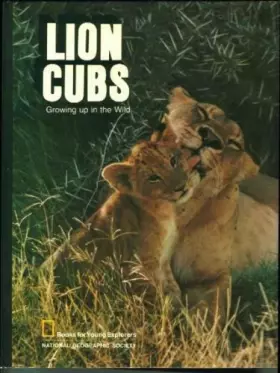 Couverture du produit · Lion Cubs: Growing Up in the Wild