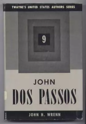 Couverture du produit · John Dos Passos (Twayne's United States Authors Series, 9)