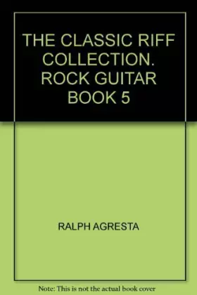 Couverture du produit · The Classic Riff Collection Rock Guitar: Book 4