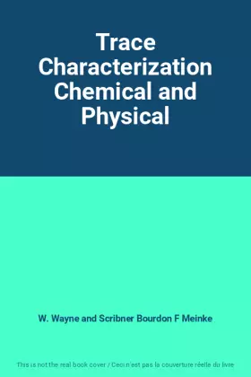 Couverture du produit · Trace Characterization Chemical and Physical