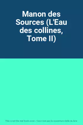 Couverture du produit · Manon des Sources (L'Eau des collines, Tome II)
