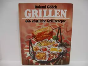 Couverture du produit · Grillen : 666 köstl. Grillrezepte.