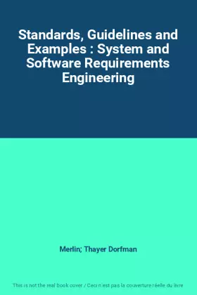 Couverture du produit · Standards, Guidelines and Examples : System and Software Requirements Engineering