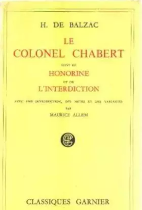 Couverture du produit · Le colonel chabert suivi de honorine et de l'interdiction