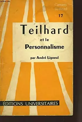 Couverture du produit · Teilhard et le personnalisme