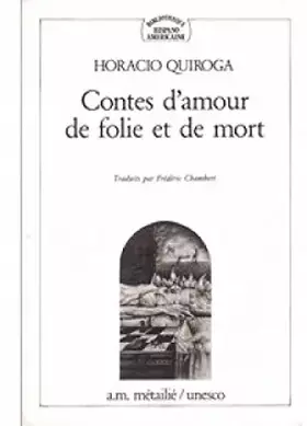 Couverture du produit · Contes d'amour de folie et de mort