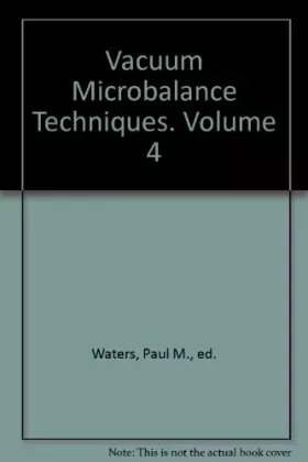 Couverture du produit · Vacuum Microbalance Techniques. Volume 4