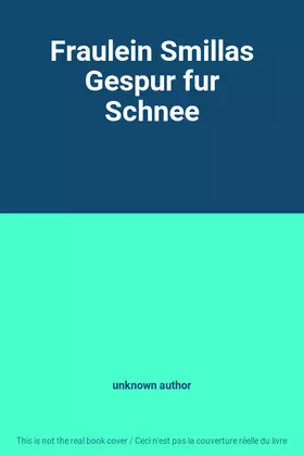 Couverture du produit · Fraulein Smillas Gespur fur Schnee