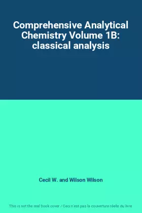 Couverture du produit · Comprehensive Analytical Chemistry Volume 1B: classical analysis