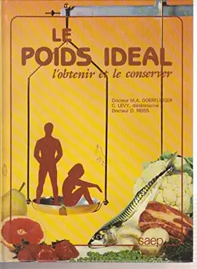Couverture du produit · Le Poids idéal : L'obtenir et le conserver