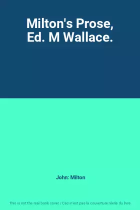 Couverture du produit · Milton's Prose, Ed. M Wallace.
