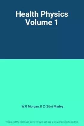 Couverture du produit · Health Physics Volume 1