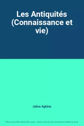 Couverture du produit · Les Antiquités (Connaissance et vie)