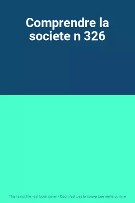Couverture du produit · Comprendre la societe n 326