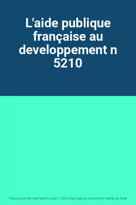 Couverture du produit · L'aide publique française au developpement n 5210