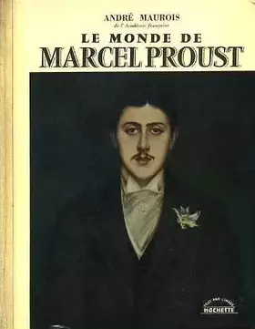 Couverture du produit · Le Monde de Marcel Proust
