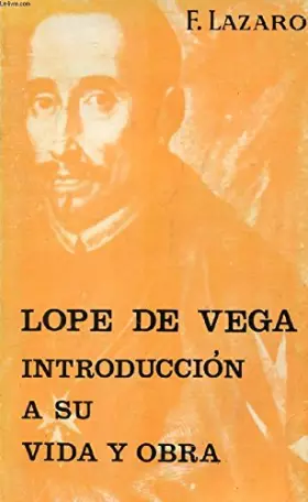 Couverture du produit · Lope de Vega: Introduccion a su Vida y Obra