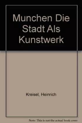 Couverture du produit · Munchen Die Stadt Als Kunstwerk