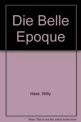Couverture du produit · Die Belle Epoque.