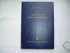 Couverture du produit · Vorlesungen Uber Plasmaphysik