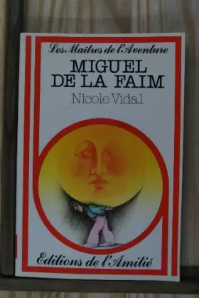 Couverture du produit · Miguel de la faim