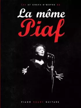 Couverture du produit · Piaf : La môme (partitions)