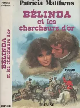 Couverture du produit · Bélinda et les chercheurs d'or