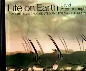 Couverture du produit · LIFE ON EARTH READER'S DIGEST AUGMENTED AND ENLARGED EDITION