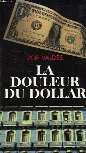 Couverture du produit · LA DOULEUR DU DOLLAR