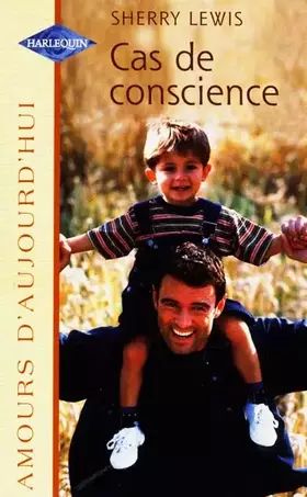 Couverture du produit · Cas de conscience (Amours d'aujourd'hui)