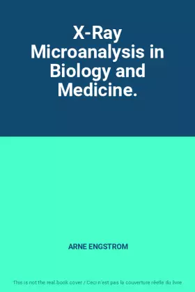 Couverture du produit · X-Ray Microanalysis in Biology and Medicine.