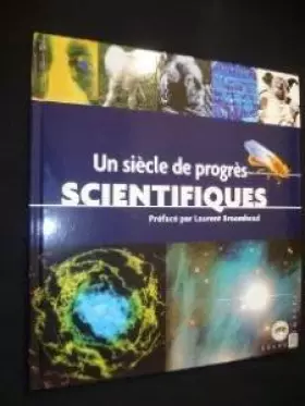 Couverture du produit · Un siècle de progrès scientifiques (Le siècle au fil du timbre)