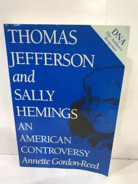 Couverture du produit · Thomas Jefferson and Sally Hemings: An American Controversy.