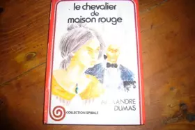 Couverture du produit · Le Chevalier de Maison-Rouge (Collection Spirale)