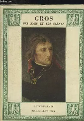 Couverture du produit · Gros ses Amis et ses Eleves.