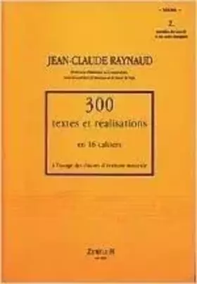 Couverture du produit · 300 textes et réalisations en 16 cahiers à l'usage des classes d'écriture musicale - Volume 2: ensemble des accords et des notes